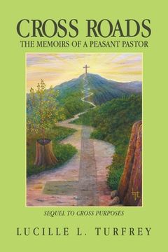portada Cross Roads: The Memoirs of a Peasant Pastor (en Inglés)