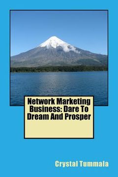 portada Network Marketing Business: Dare To Dream And Prosper