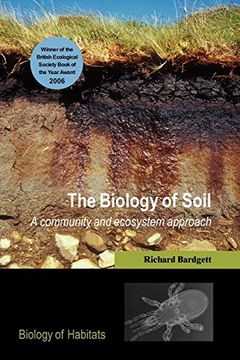 portada The Biology of Soil: A Community and Ecosystem Approach (Biology of Habitats) (en Inglés)