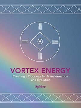 portada Vortex Energy: Creating a Doorway for Transformation and Evolution (en Inglés)