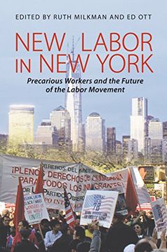 portada New Labor in new York: Precarious Worker and the Future of the Labor Movement (in English)