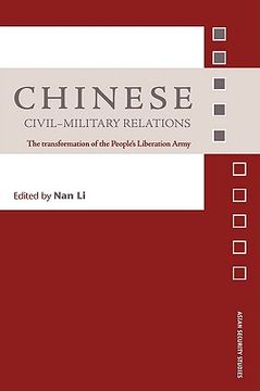 portada chinese civil-military relations: the transformation of the people's liberation army (in English)