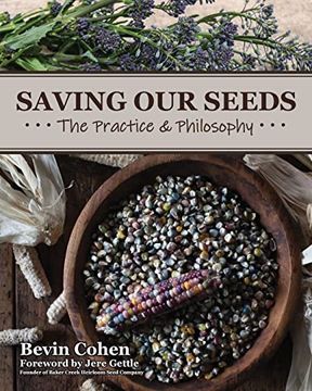 portada Saving our Seeds: The Practice & Philosophy (en Inglés)