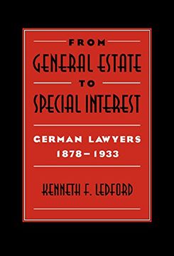 portada From General Estate to Special Interest: German Lawyers 1878-1933 (en Inglés)