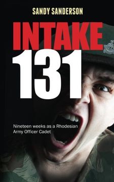 portada Intake 131: Memoirs of a Rhodesian Army Cadet