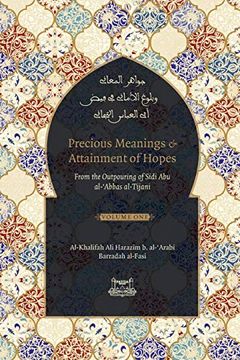 portada Precious Meanings and Attainment of Hopes: From the Outpourings of Sidi abu Al-Abbas Al-Tijani (Jawaahir Al-Ma'aani) 