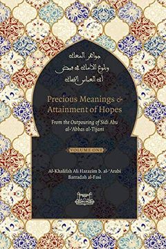 portada Precious Meanings and Attainment of Hopes: From the Outpourings of Sidi abu Al-Abbas Al-Tijani (Jawaahir Al-Ma'aani) (en Inglés)