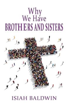 portada Why We Have Brothers and Sisters (en Inglés)