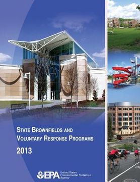 portada State Brownfields and Voluntary Response Programs 2013 (en Inglés)