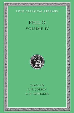 portada Philo Volume iv: On the Confusion of Tongues. On the Migration of Abraham. Who is the Heir of Divine Things? On Mating With the Preliminary Studies. (Loeb Classic Library no. 261)