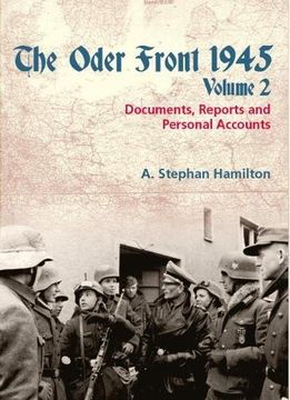 portada The Oder Front 1945: Volume 2 - Documents, Reports and Personal Accounts