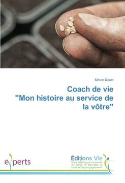 portada Coach de vie "Mon histoire au service de la vôtre" (French Edition)