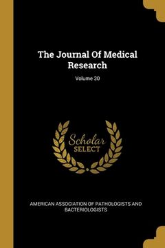 portada The Journal Of Medical Research; Volume 30 (en Inglés)