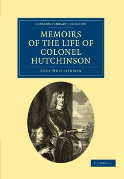 portada Memoirs of the Life of Colonel Hutchinson (Cambridge Library Collection - British & Irish History, 17Th & 18Th Centuries) (en Inglés)