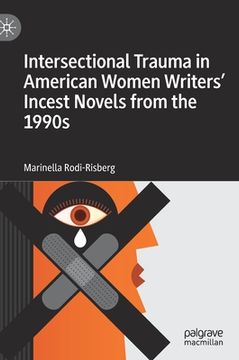portada Intersectional Trauma in American Women Writers' Incest Novels from the 1990s (in English)