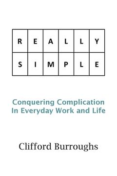 portada Really Simple: Conquering Complication In Everyday Work and Life (en Inglés)