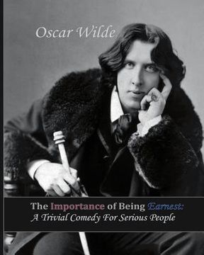 portada the importance of being earnest: a trivial comedy for serious people