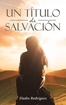 portada Un Título de Salvación (in Spanish)