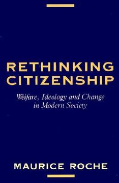 portada rethinking citizenship: welfare, ideology and change in modern society (in English)