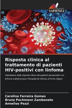 portada Risposta clinica al trattamento di pazienti HIV-positivi con linfoma (en Italiano)