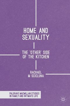 portada Home and Sexuality: The 'Other' Side of the Kitchen (en Inglés)