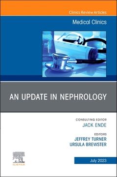 portada An Update in Nephrology, an Issue of Medical Clinics of North America (Volume 107-4) (The Clinics: Internal Medicine, Volume 107-4) (en Inglés)