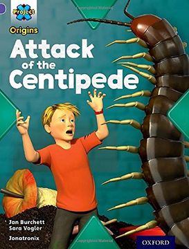 portada Project x Origins: Purple Book Band, Oxford Level 8: Habitat: Attack of the Centipede (en Inglés)