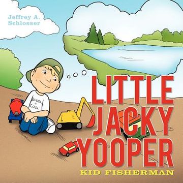 portada little jacky yooper: kid fisherman (en Inglés)