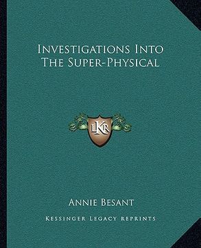 portada investigations into the super-physical (en Inglés)
