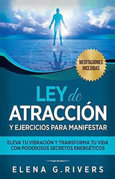 portada Ley de Atracción y Ejercicios Para Manifestar: Eleva tu Vibración y Transforma tu Vida con Poderosos Secretos Energéticos