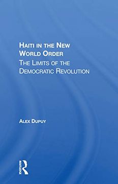 portada Haiti in the new World Order: The Limits of the Democratic Revolution (en Inglés)