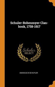 portada Schuler-Bobenmyer Clan-Book, 1758-1917 