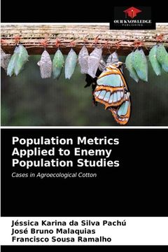 portada Population Metrics Applied to Enemy Population Studies (en Inglés)