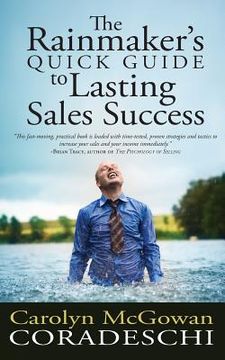 portada The Rainmaker's Quick Guide to Lasting Sales Success (en Inglés)