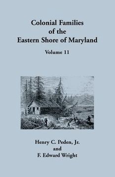 portada Colonial Families of the Eastern Shore of Maryland, Volume 11 (in English)