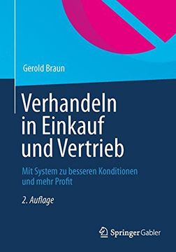 portada Verhandeln in Einkauf und Vertrieb: Mit System zu Besseren Konditionen und Mehr Profit (in German)