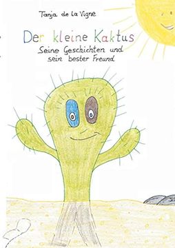portada Der Kleine Kaktus: Der Kleine Kaktus - Seine Geschichten und Sein Bester Freund (Der Kleine Kaktus (1)) (in German)