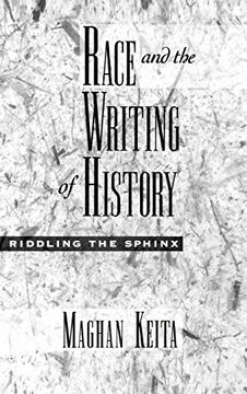 portada Race and the Writing of History: Riddling the Sphinx (Race and American Culture) (en Inglés)