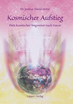 portada Kosmischer Aufstieg: Dein kosmischer Wegweiser nach (en Alemán)