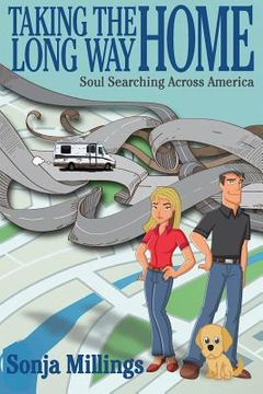 portada Taking the Long Way Home: Soul Searching Across America (en Inglés)
