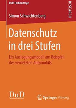 portada Datenschutz in Drei Stufen: Ein Auslegungsmodell am Beispiel des Vernetzten Automobils (Dud-Fachbeiträge) (en Alemán)