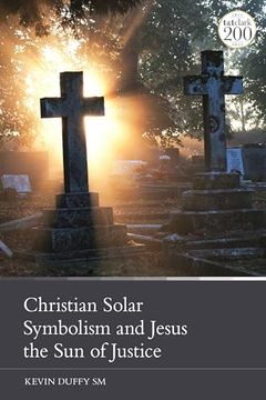 portada Christian Solar Symbolism and Jesus the sun of Justice (en Inglés)