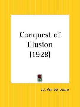 portada conquest of illusion (en Inglés)