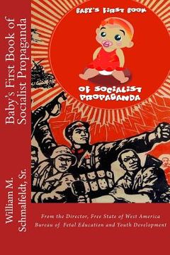 portada Baby's First Book of Socialist Propaganda (en Inglés)