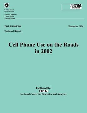 portada Cell Phone Use on the Roads in 2002: Technical Report DOT HS 809 580 (in English)