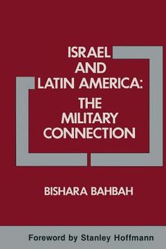 portada Israel and Latin America: The Military Connection (en Inglés)
