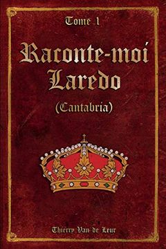 portada Raconte-moi LAREDO (Cantabria) - Tome 1 - (in French)