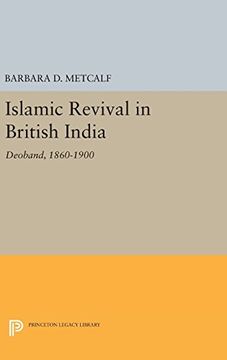 portada Islamic Revival in British India: Deoband, 1860-1900 (Princeton Legacy Library) (en Inglés)
