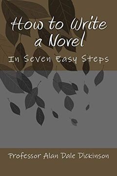 portada How to Write a Novel: In Seven Easy Steps (en Inglés)