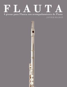 portada Flauta: 4 Piezas Para Flauta Con Acompañamiento de Piano (in Spanish)